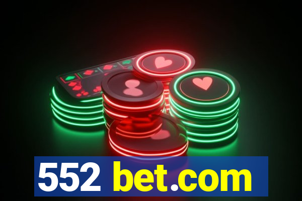 552 bet.com